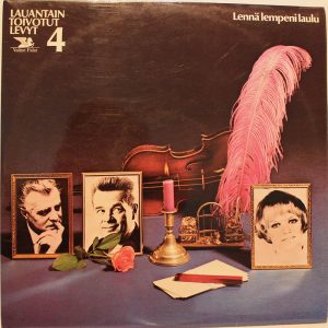 Lauantain Toivotut levyt 4 : Lennä Lempeni laulu